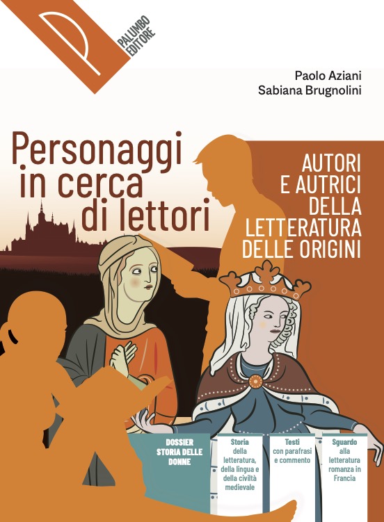 Personaggi in cerca di lettori - Autori e autrici della letteratura delle origini